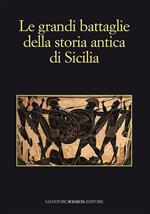Le grandi battaglie della storia antica di Sicilia