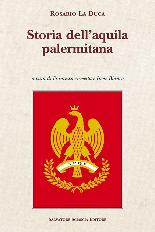 Storia dell'aquila palermitana - Rosario La Duca - copertina