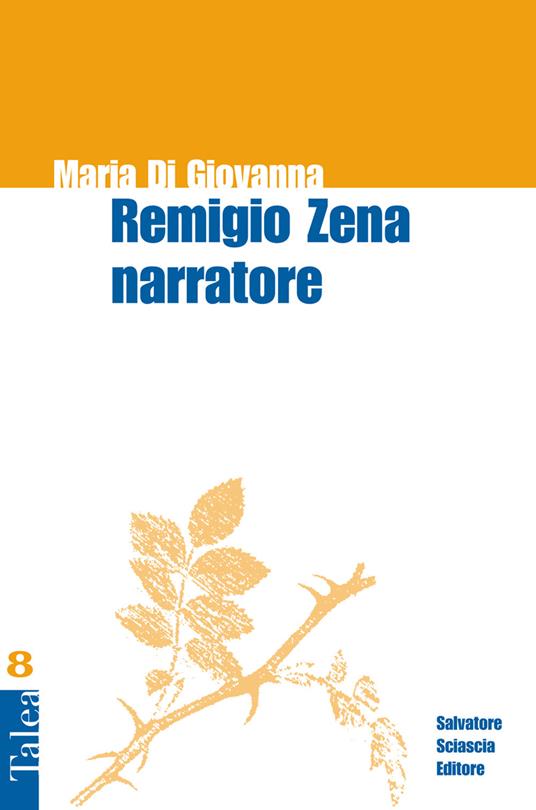 Remigio Zena narratore - Maria Di Giovanna - copertina