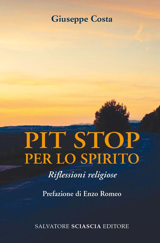Pit stop per lo spirito. Riflessioni religiose - Giuseppe Costa - copertina