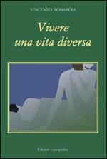 Vivere una vita diversa