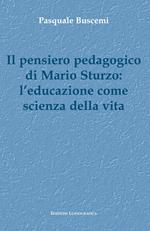 Il pensiero pedagogico di Mario Sturzo: l'educazione come scienza della vita