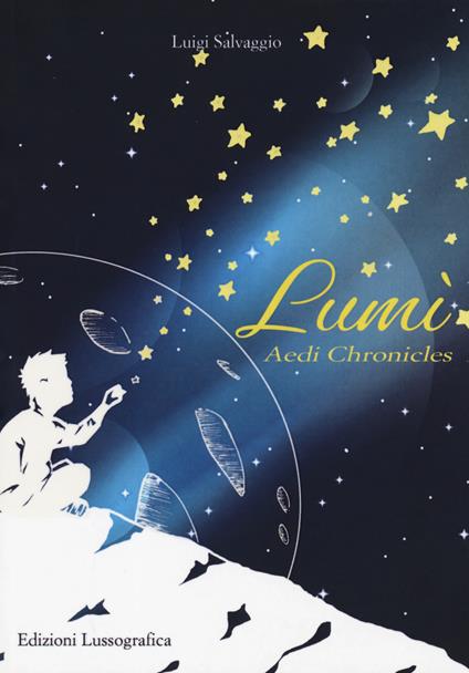 Lumi? Aedi chronicles - Luigi Salvaggio - copertina