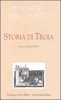 Storia di Troia - Binduccio dello Scelto - copertina