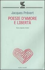 Poesie d'amore e libertà. Testo francese a fronte