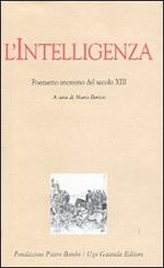 L' intelligenza. Poemetto anonimo del secolo XIII