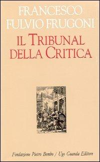 Il tribunal della critica - F. Fulvio Frugoni - copertina