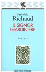 Il signor giardiniere
