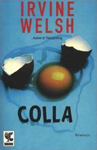 Colla - Irvine Welsh - copertina