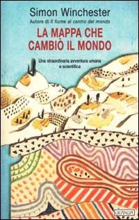 La mappa che cambiò il mondo - Simon Winchester - copertina
