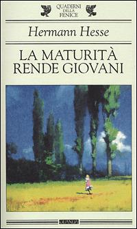 La maturità rende giovani - Hermann Hesse - copertina
