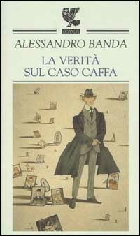 La verità sul caso Caffa - Alessandro Banda - copertina