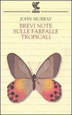 Brevi note sulle farfalle tropicali