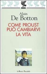 Come Proust può cambiarvi la vita - Alain de Botton - copertina
