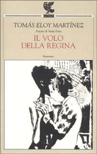 Il volo della regina - Tomás Eloy Martínez - copertina