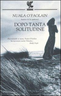 Dopo tanta solitudine - Nuala O'Faolain - copertina