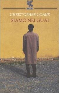 Siamo nei guai - Christopher Coake - copertina