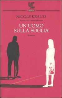 Un uomo sulla soglia - Nicole Krauss - copertina