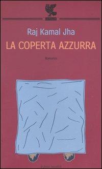 La coperta azzurra - Raj Kamal Jha - copertina