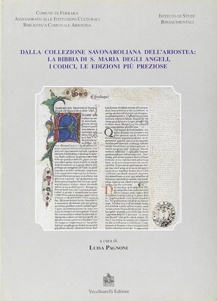 Dalla collezione savonaroliana dell'Ariostea: la Bibbia di S. Maria degli Angeli, i codici, le edizioni più preziose - copertina