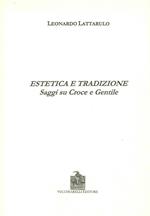 Estetica e tradizione. Saggi su Croce e Gentile