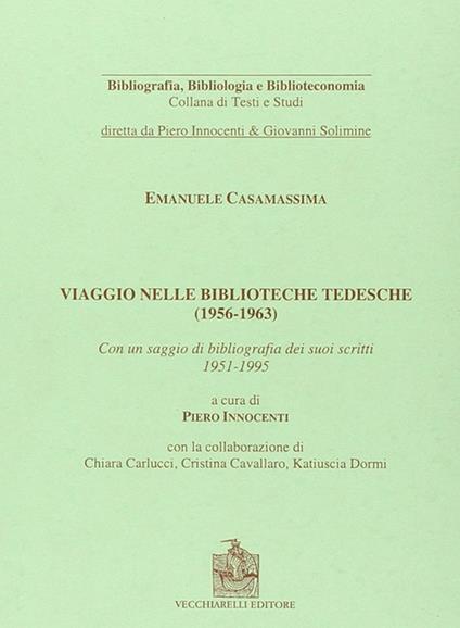 Viaggio nelle biblioteche tedesche (1956-1963) - Emanuele Casamassima - copertina