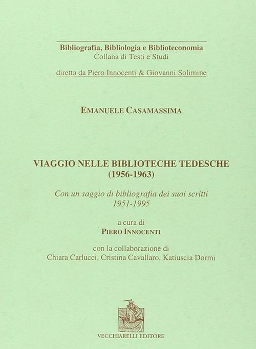 Viaggio nelle biblioteche tedesche (1956-1963) - Emanuele Casamassima - copertina
