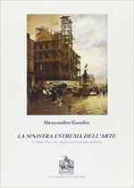 La sinistra estrema dell'arte. Vittorio Pica alle origini del'estetismo in Italia