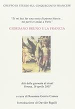 Giordano Bruno e la Francia. Atti della Giornata di studi (Verona, 19 aprile 2007)
