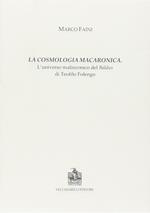 La cosmologia macaronica. L'universo malinconico del Baldus di Teofilo Folengo