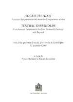 Soglie testuali. Funzioni del paratesto nel secondo Cinquecento e oltre. Atti della Giornata di studi (Università di Groningen, 13 dicembre 2007)