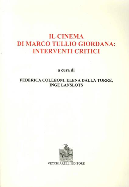 Il cinema di Marco Tullio Giordana. Interventi critici - copertina