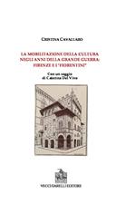 La mobilitazione della cultura negli anni della grande guerra: Firenze e i fiorentini