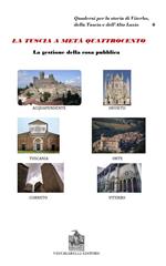 La Tuscia a metà del Quattrocento. La cosa pubblica