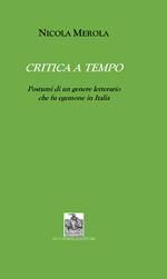 Critica a tempo. Postumi di un genere letterario che fu egemone in Italia