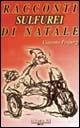 Libro Racconti sulfurei di Natale Giacomo Properzj