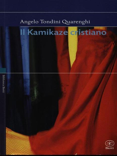 Il kamikaze cristiano - Angelo Tondini Quarenghi - 4