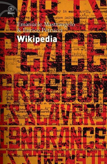 Wikipedia. L'enciclopedia libera e l'egemonia dell'informazione - Emanuele Mastrangelo,Enrico Petrucci - copertina