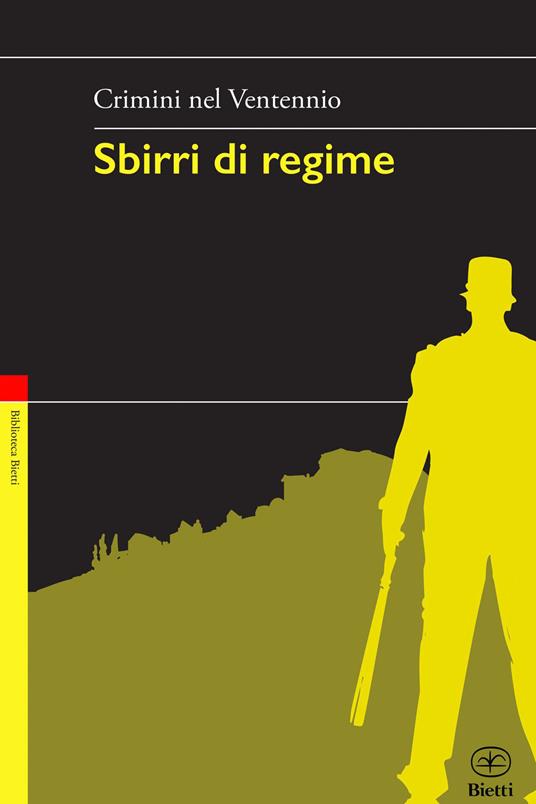 Sbirri di regime. Crimini nel Ventennio - copertina