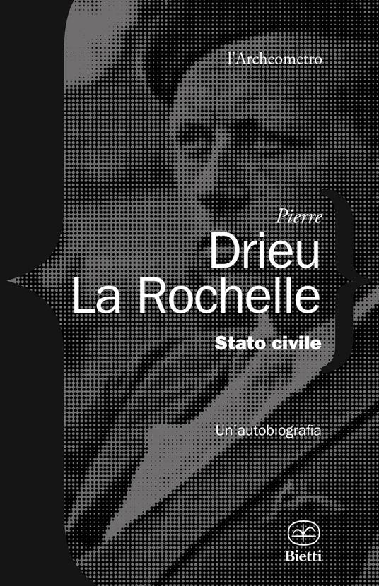 Stato civile. Un'autobiografia - Pierre Drieu La Rochelle - copertina