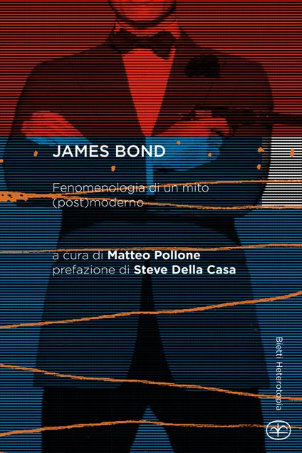 James Bond. Fenomenologia di un mito (post)moderno - copertina