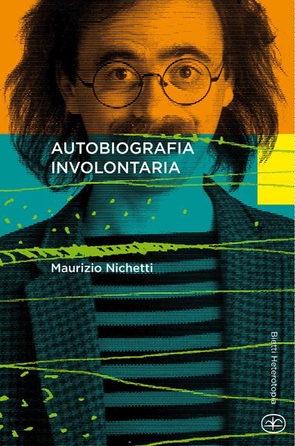 Autobiografia involontaria - Maurizio Nichetti - copertina