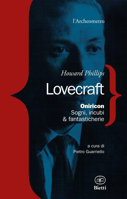 Oniricon. Sogni, incubi & fantasticherie - Howard Phillips Lovecraft - copertina