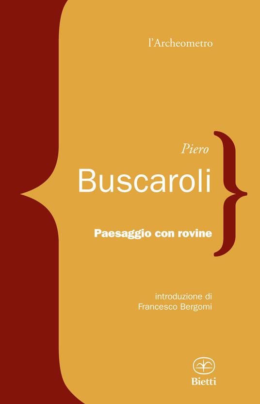 Paesaggio con rovine - Piero Buscaroli - copertina