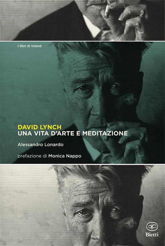 David Lynch. Una vita d'arte e meditazione - Alessandro Lonardo - copertina