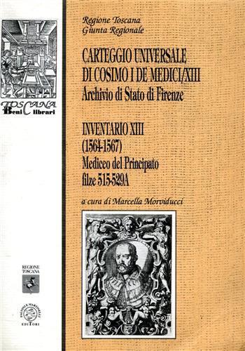Carteggio universale di Cosimo I de' Medici. Vol. 13: Inventario. - 2