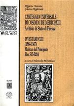 Carteggio universale di Cosimo I de' Medici. Vol. 13: Inventario.