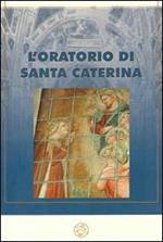 L' oratorio di Santa Caterina nell'antico piviere dell'Antella