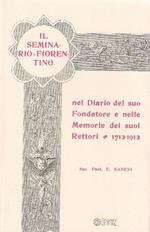 Il seminario fiorentino nel diario del suo fondatore e nelle memorie dei suoi rettori 1712-1912