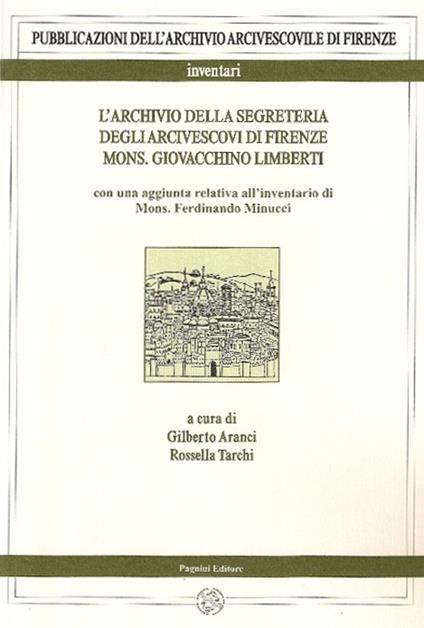 L' archivio della segreteria degli arcivescovi di Firenze. Vol. 2\1: Mons. Giovacchino Limberti. - copertina